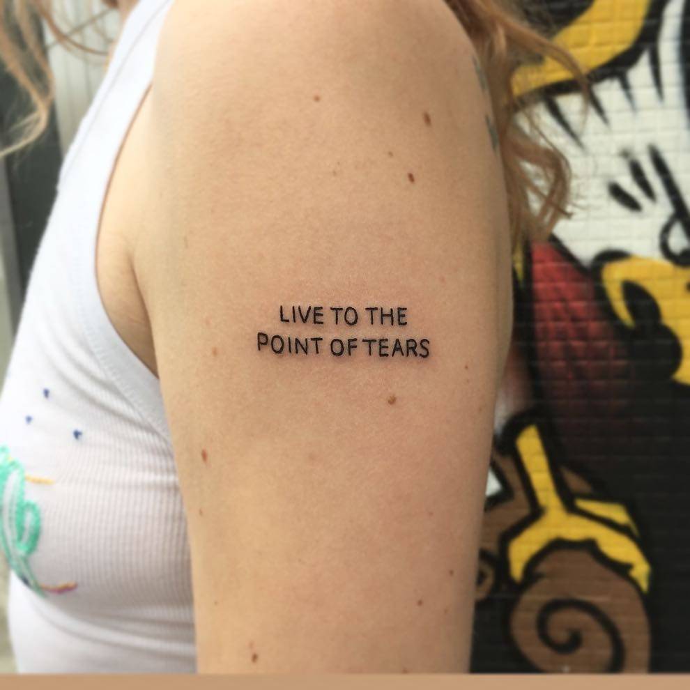 live to the point of tears tattoo